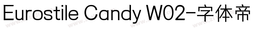 Eurostile Candy W02字体转换